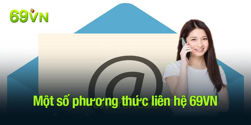 Một số phương thức liên hệ 69VN phổ biến